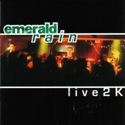 Emerald Rain: "Live2K" – 2000